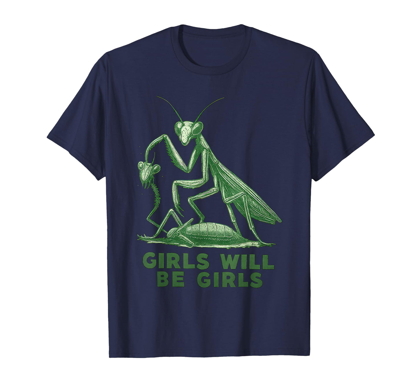 White Girl Will Be Girls Shirt Praying Mantis Funny Feminist T-Shirt