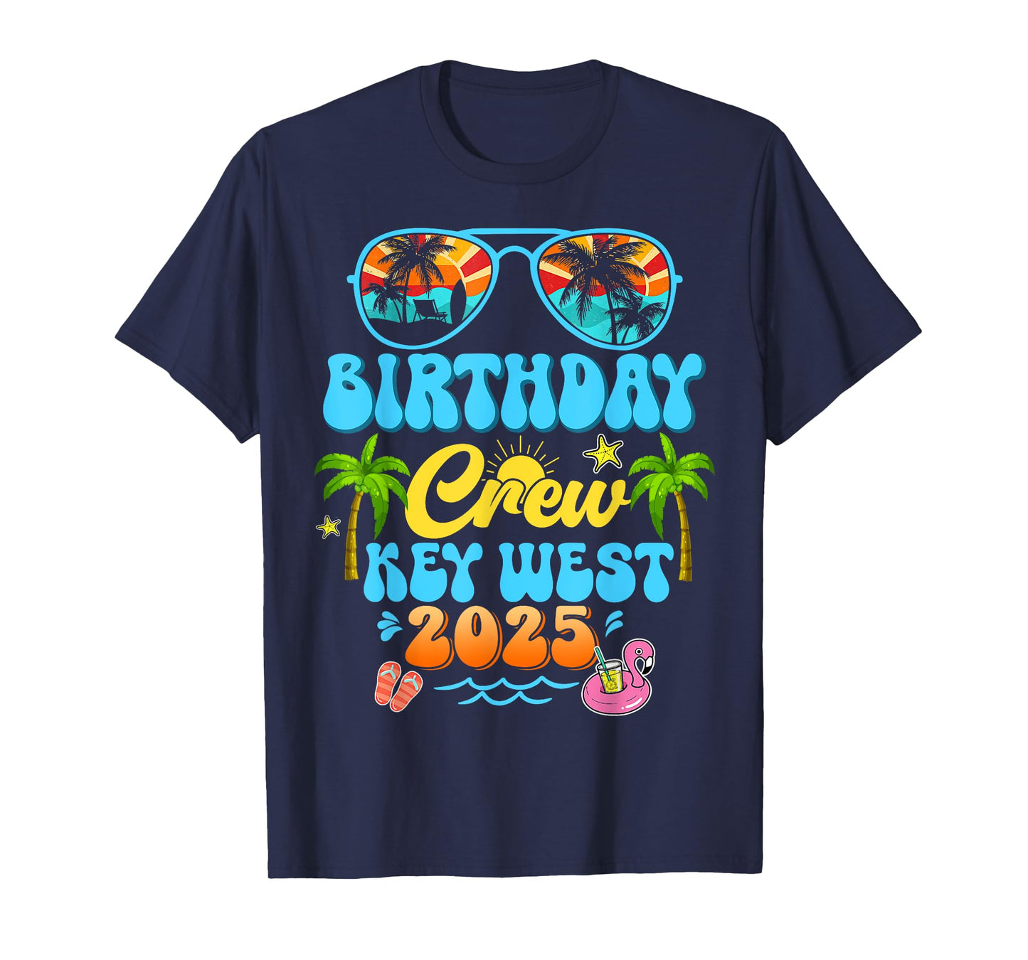 Key West Birthday Crew Vacation Cruise 2025 Summer Trip T-Shirt
