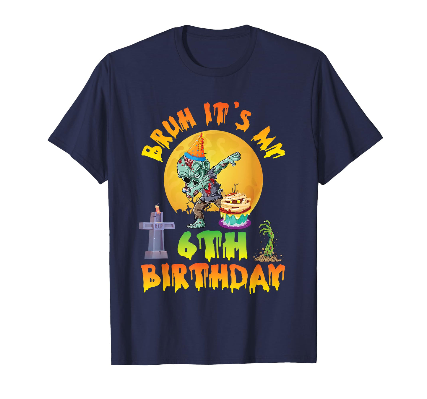 Spooky Halloween Zombie Dabbing Bruh It's My 6th Birthday T-Shirt
