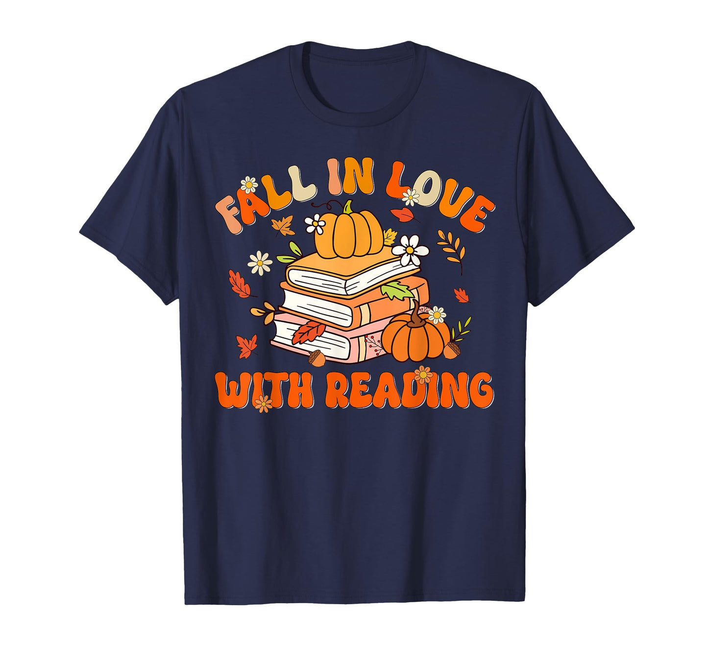 Fall In Love With Reading Book Autumn Pumpkins And Teachers T-Shirt