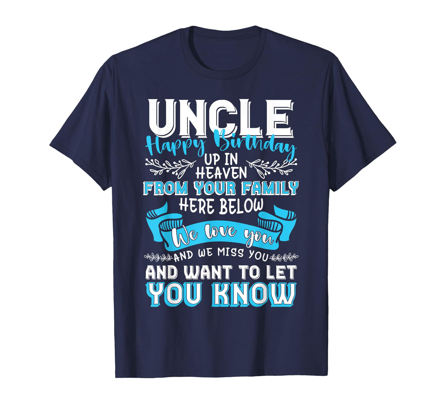 Happy Birthday to My Uncle in Heaven Lost Uncle Memorial T-Shirt