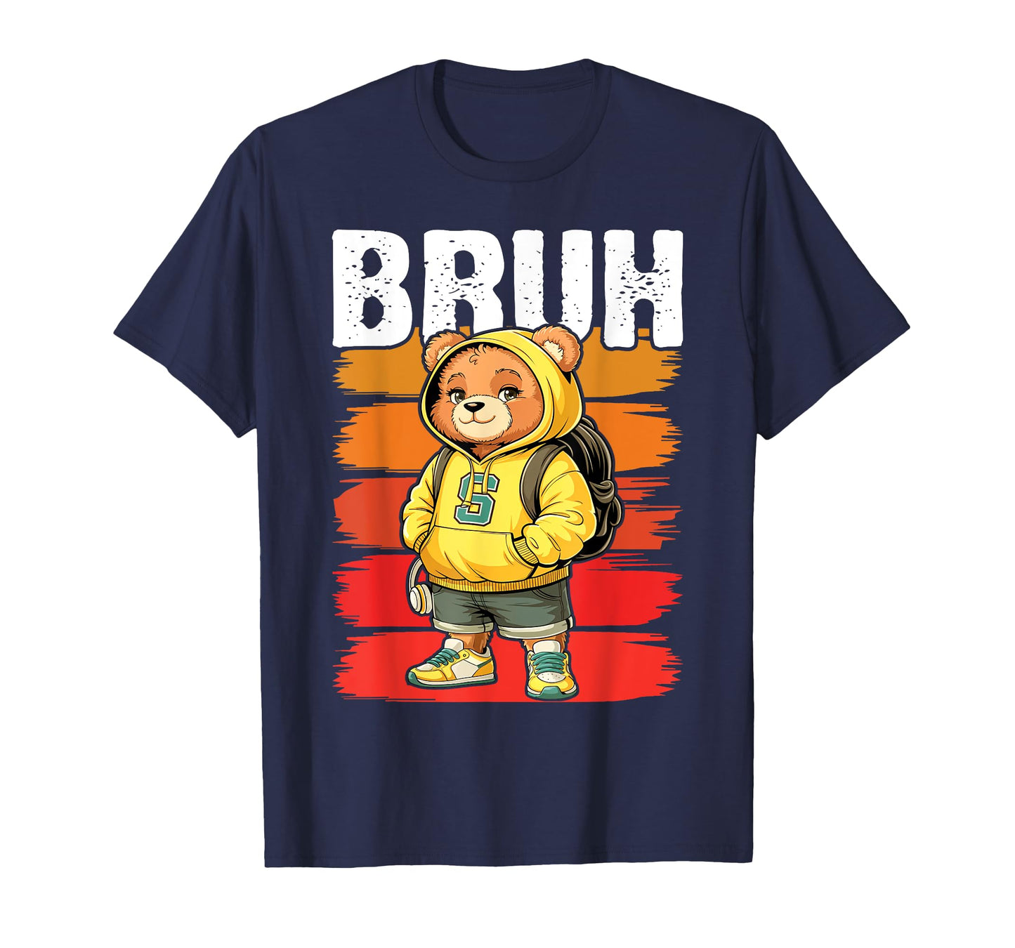 Funny Bruh Meme Hip Hop Teddy Bear Teenager Boys Teen Saying T-Shirt