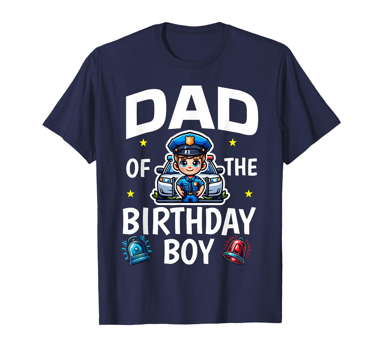 Dad Of The Birthday Boy Police Car Policeman Police Officer T-Shirt
