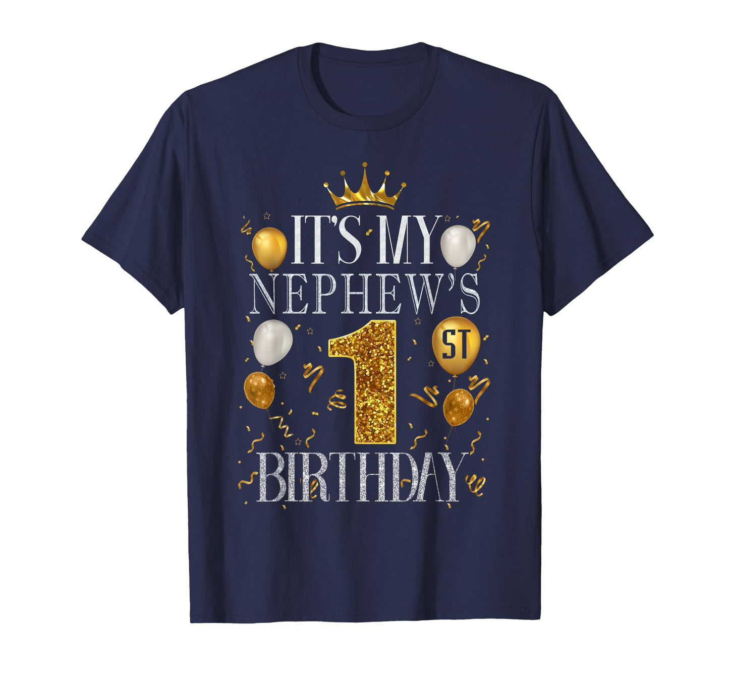 It's My Nephew's 1st Birthday Happy Birthday 1 Years Old T-Shirt