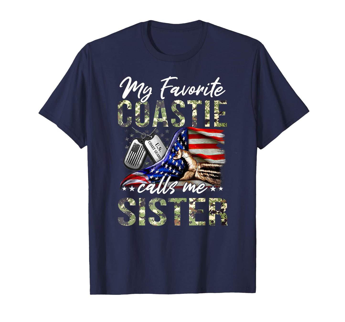 My Favorite Coastie Calls Me Sister Proud US Coast Guard T-Shirt