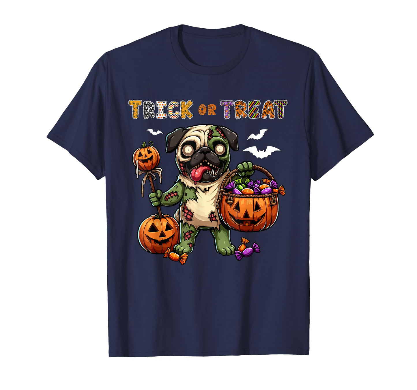 Trick Or Treat Costume Pug Horror Zombie Halloween Candies T-Shirt