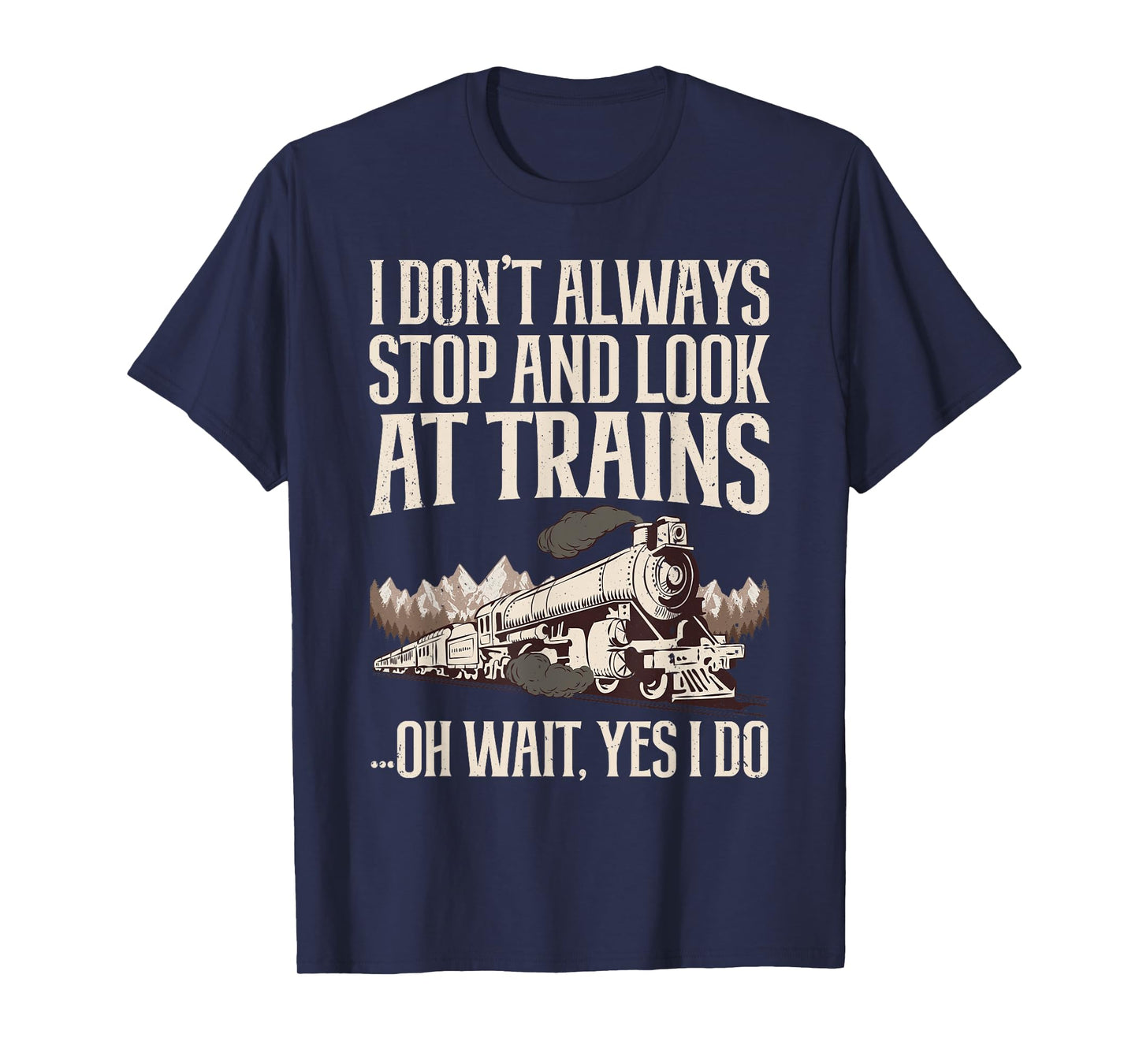 Cool Trains For Men Women Train Collector Railroad Engine T-Shirt