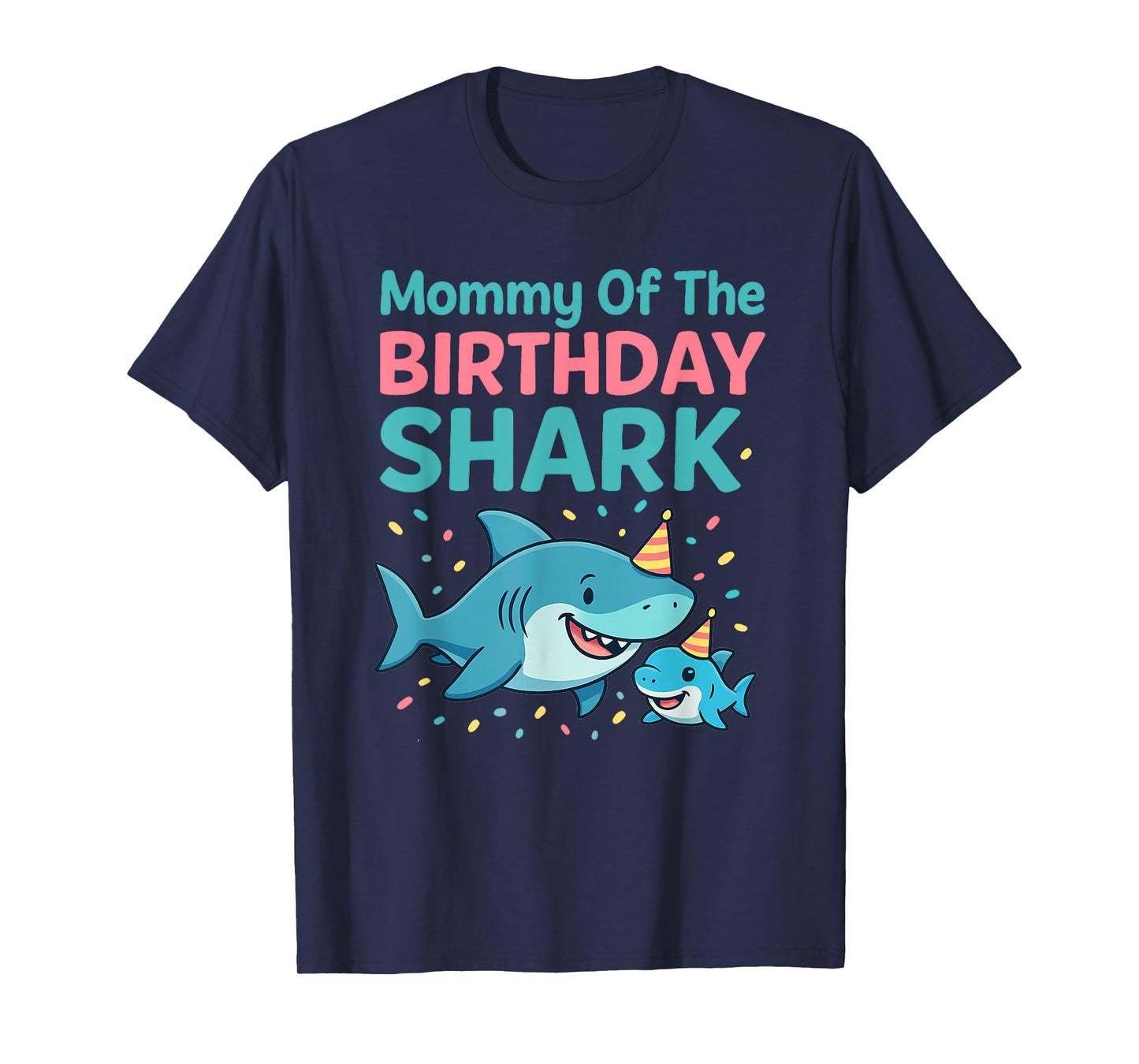Mommy Of The Birthday Shark - Wildlife Sea Lover T-Shirt
