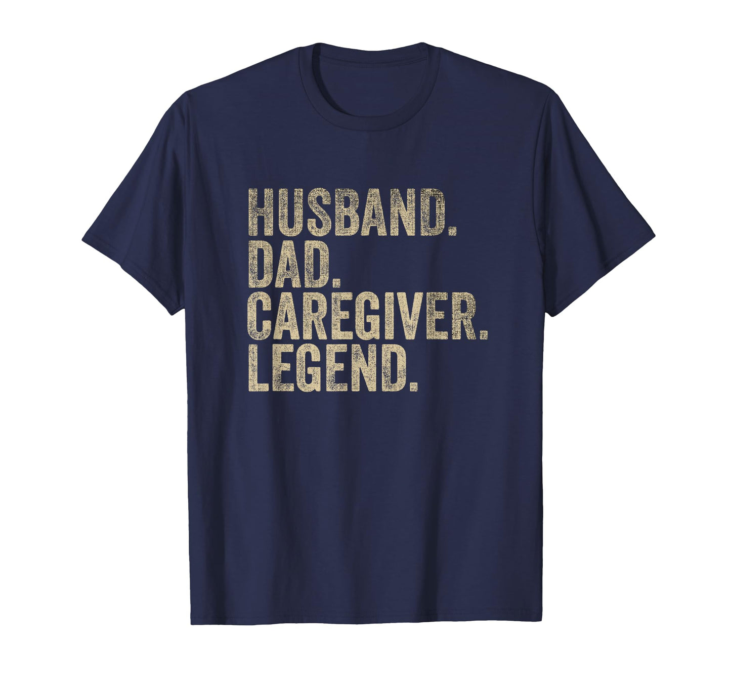 Vintage Father's Day Husband Dad Caregiver Legend Daddy T-Shirt