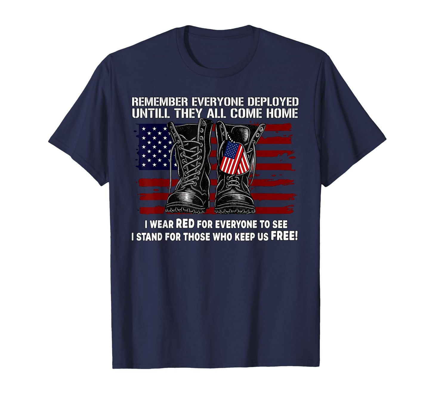 Remember Everyone Deployed Friday Military American Flag T-Shirt