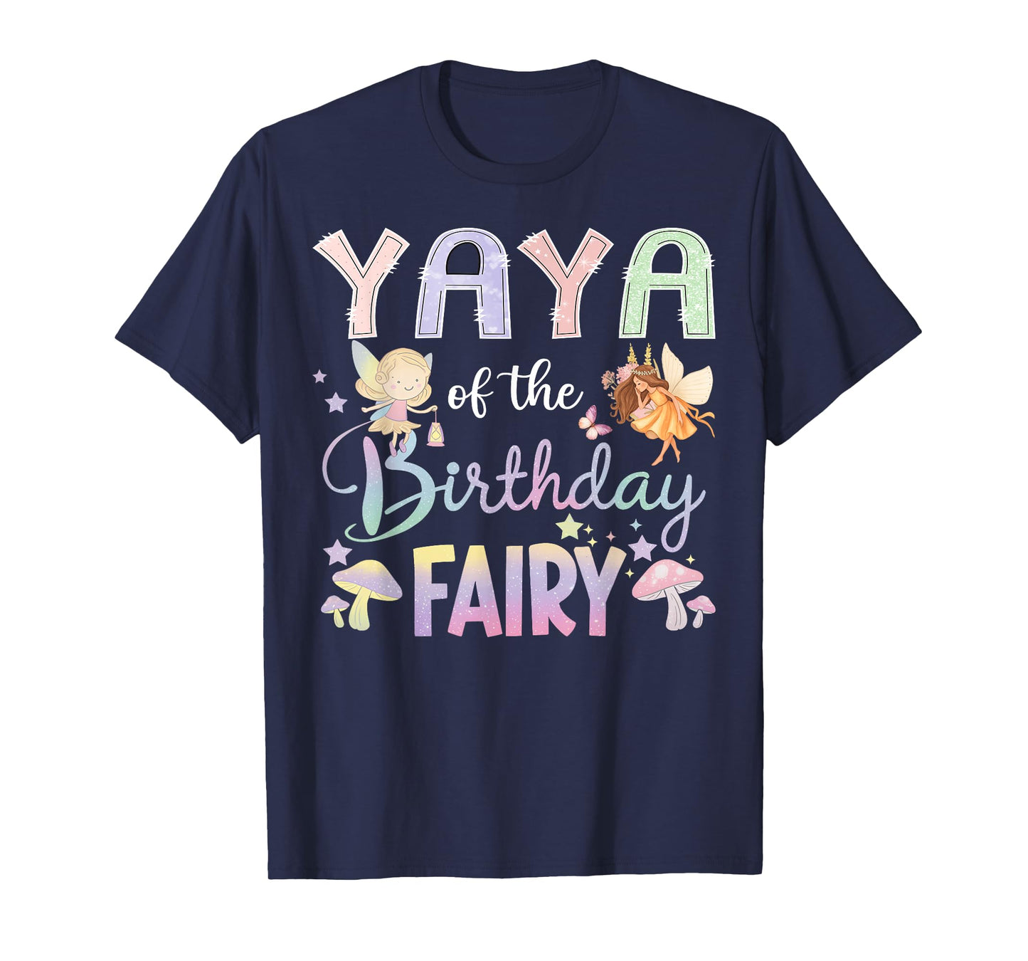 Yaya Of The Birthday Fairy Little Girl Magical Family T-Shirt