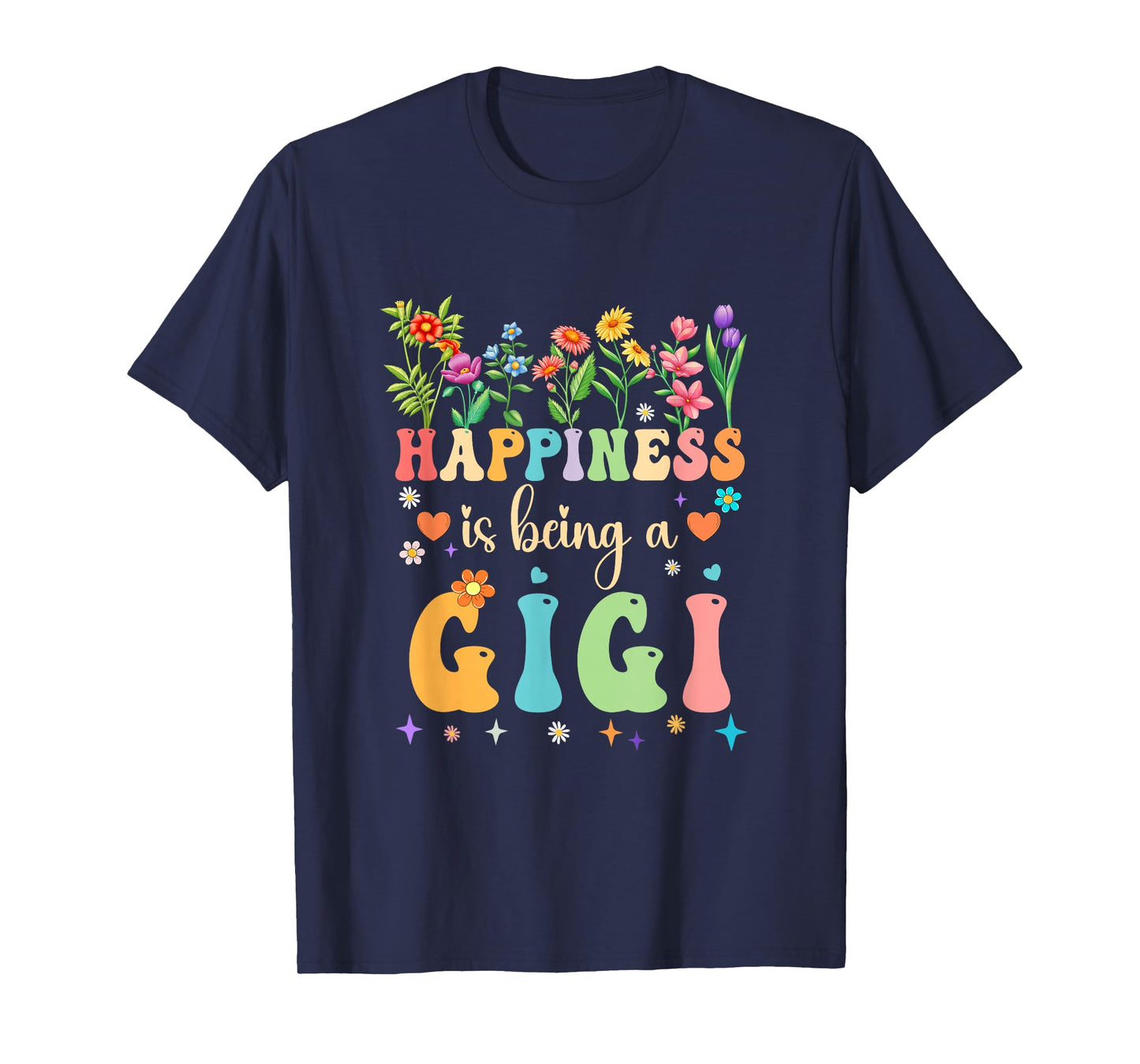Happiness Is Being A Gigi Floral Design Gigi Mothers Day T-Shirt