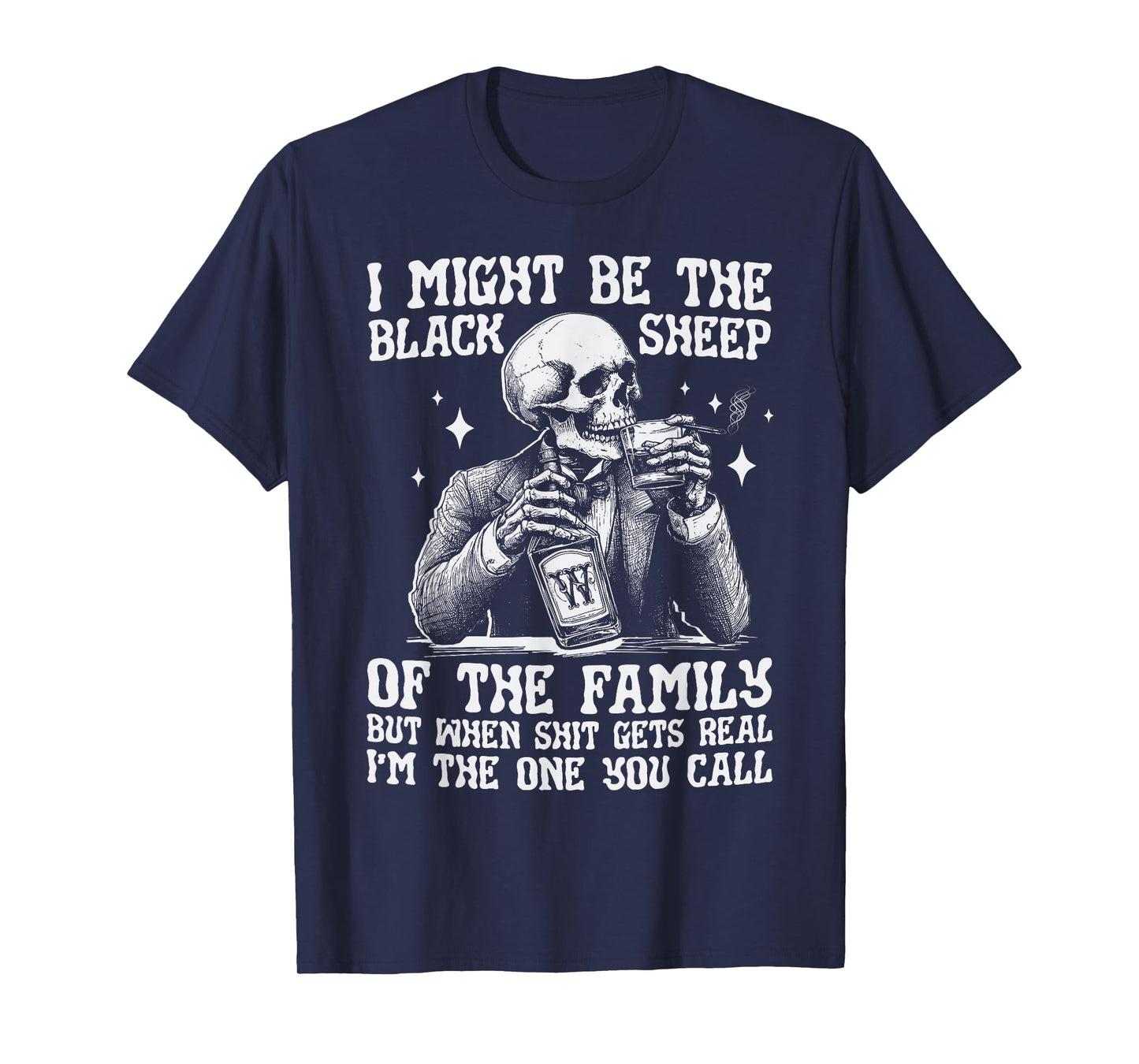 I Might Be The Black Sheep Of The Family But When Funny T-Shirt