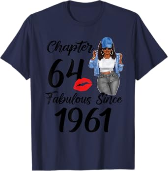 Chapter 64 And Fabulous Since 1961 Black Women Birthday 64th T-Shirt