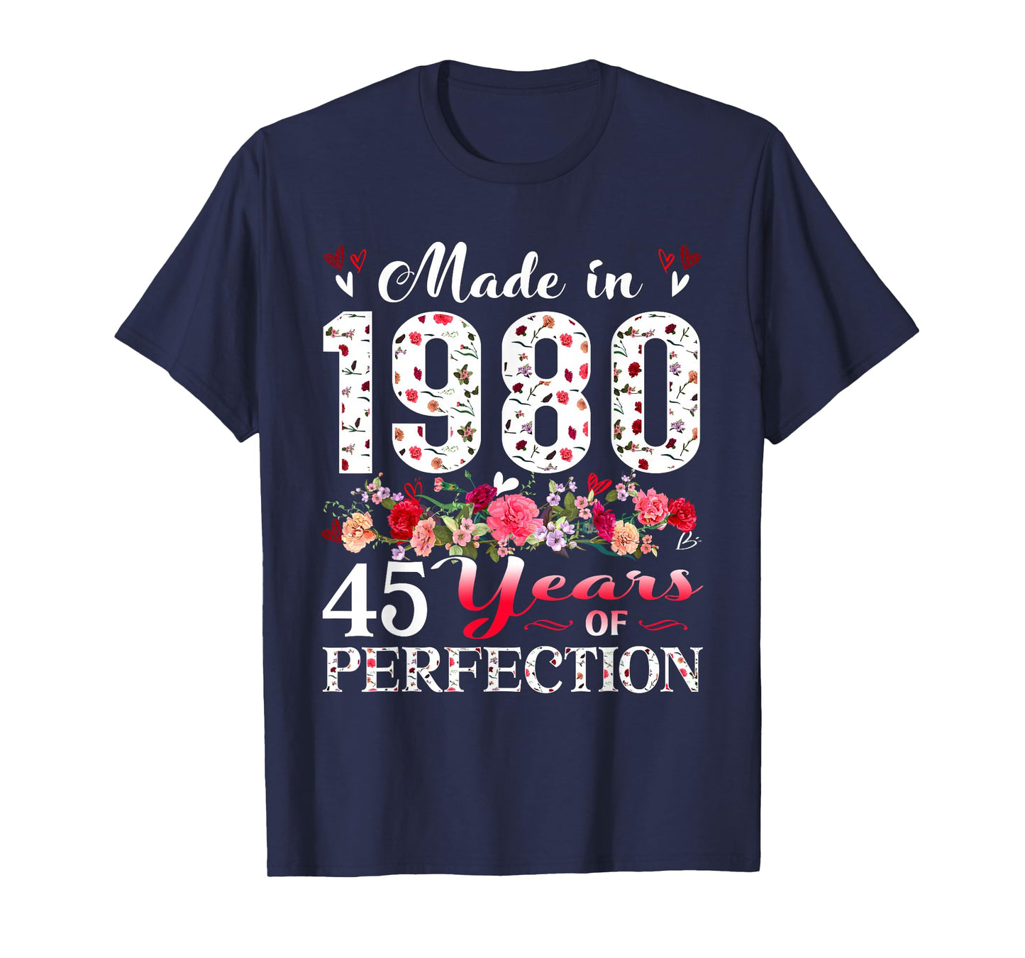 45 Year Old Floral Made In 1980 45th Birthday Women Apparel T-Shirt