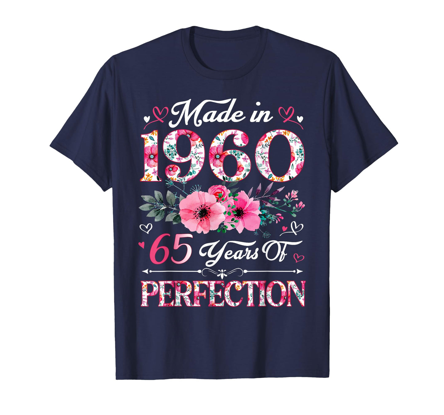 65 Year Old Made In 1960 Floral 65th Birthday Women T-Shirt