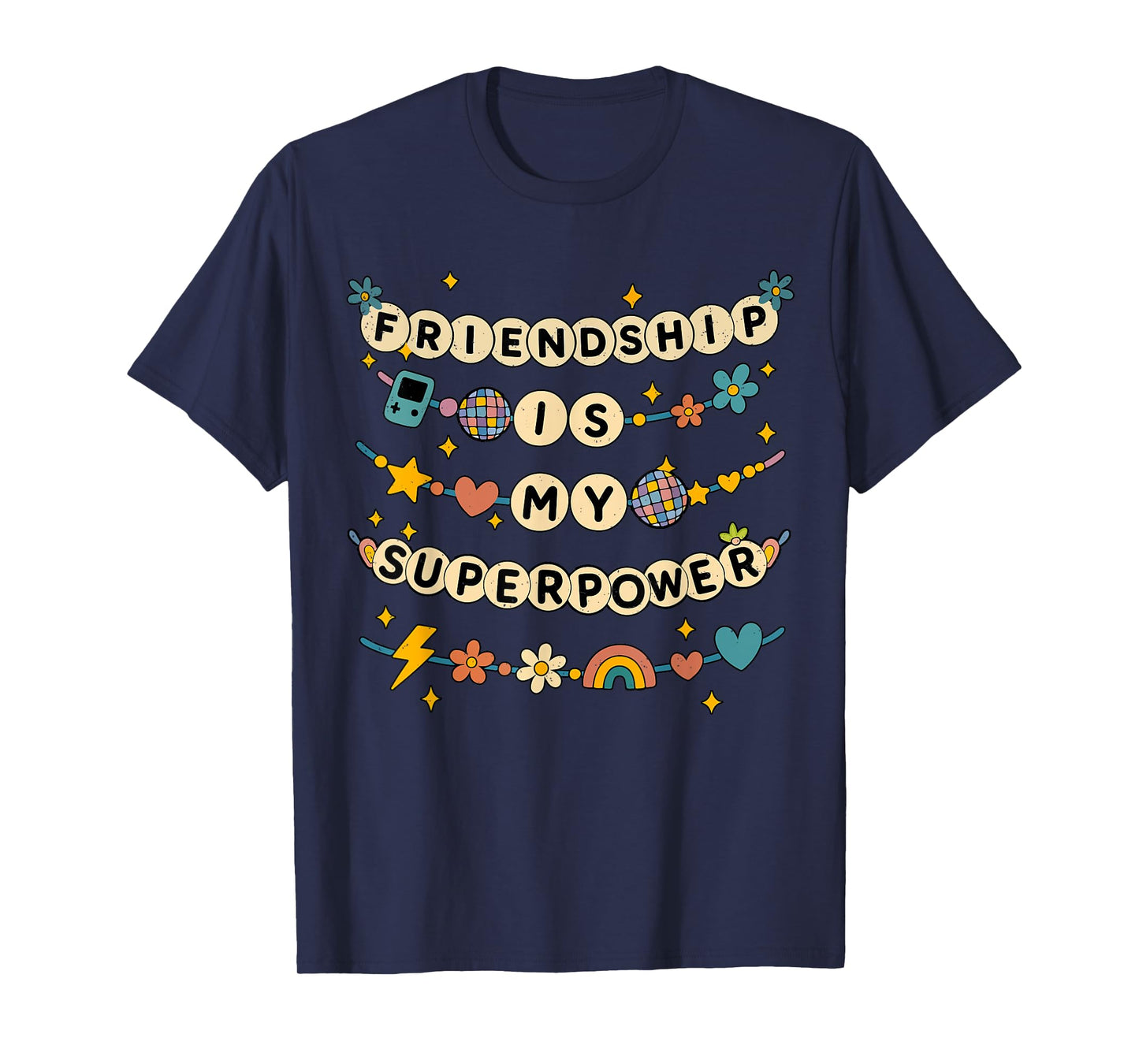 Friendship Is My Superpower BestFriend BFF Squad Besties T-Shirt