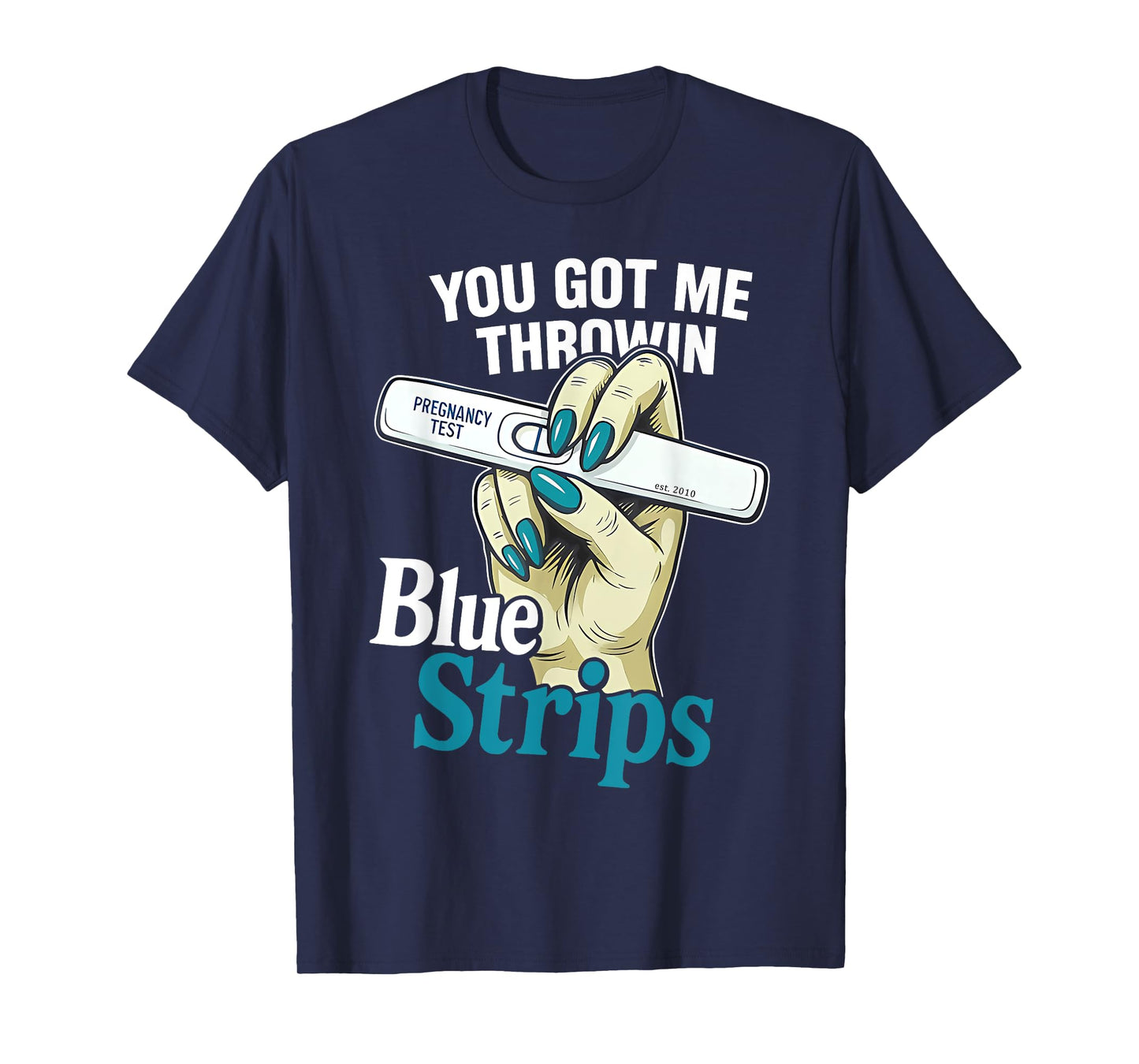 Funny You Got Me Throwin Blue Strips Quote T-Shirt