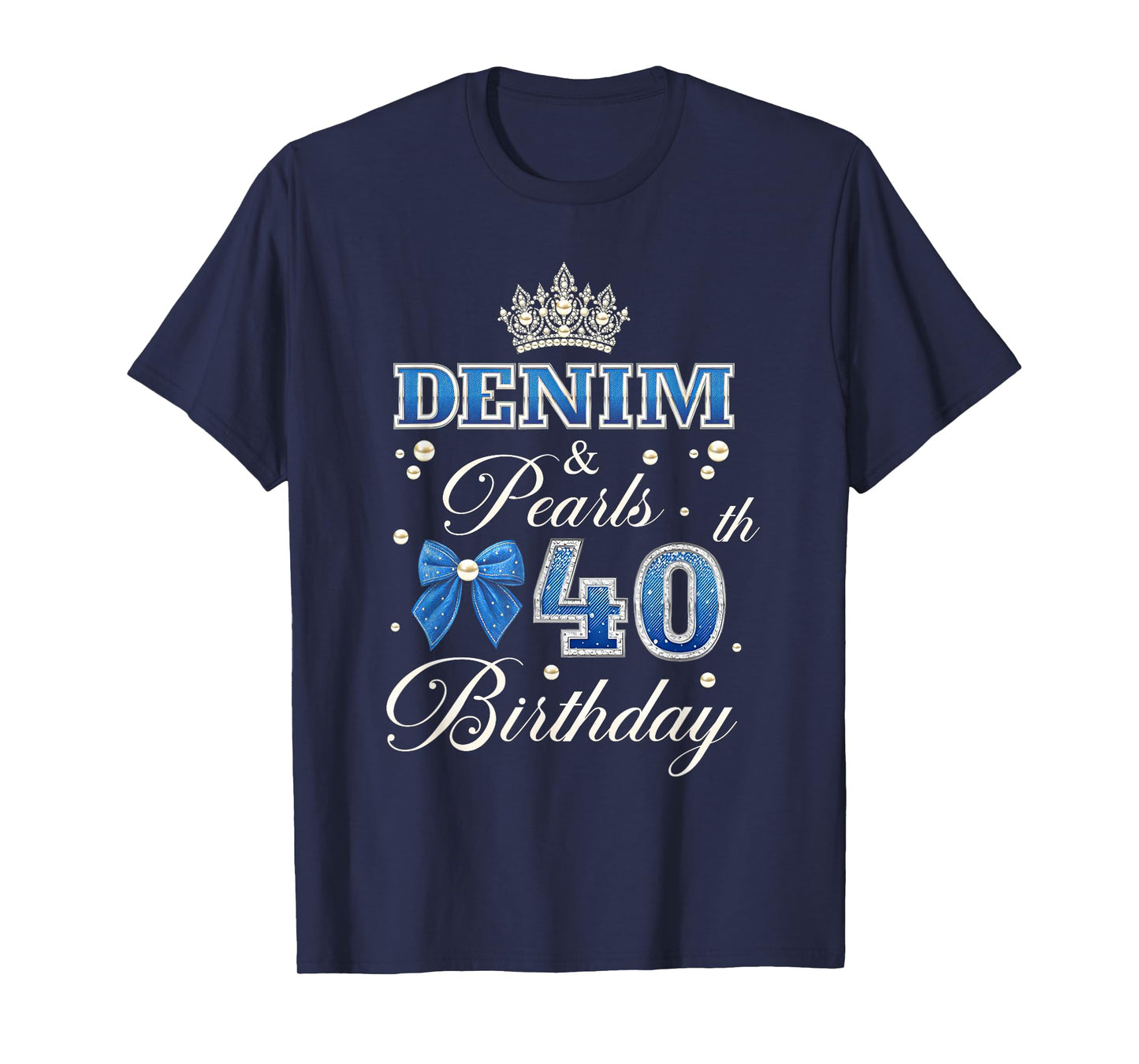Denim and Pearls 40th Birthday Coquette Bow 40 Years Old T-Shirt