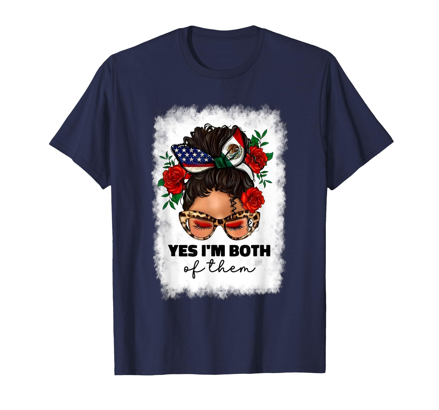 Half Mexican And American Mexico Flag Yes I'm Both Of Them T-Shirt
