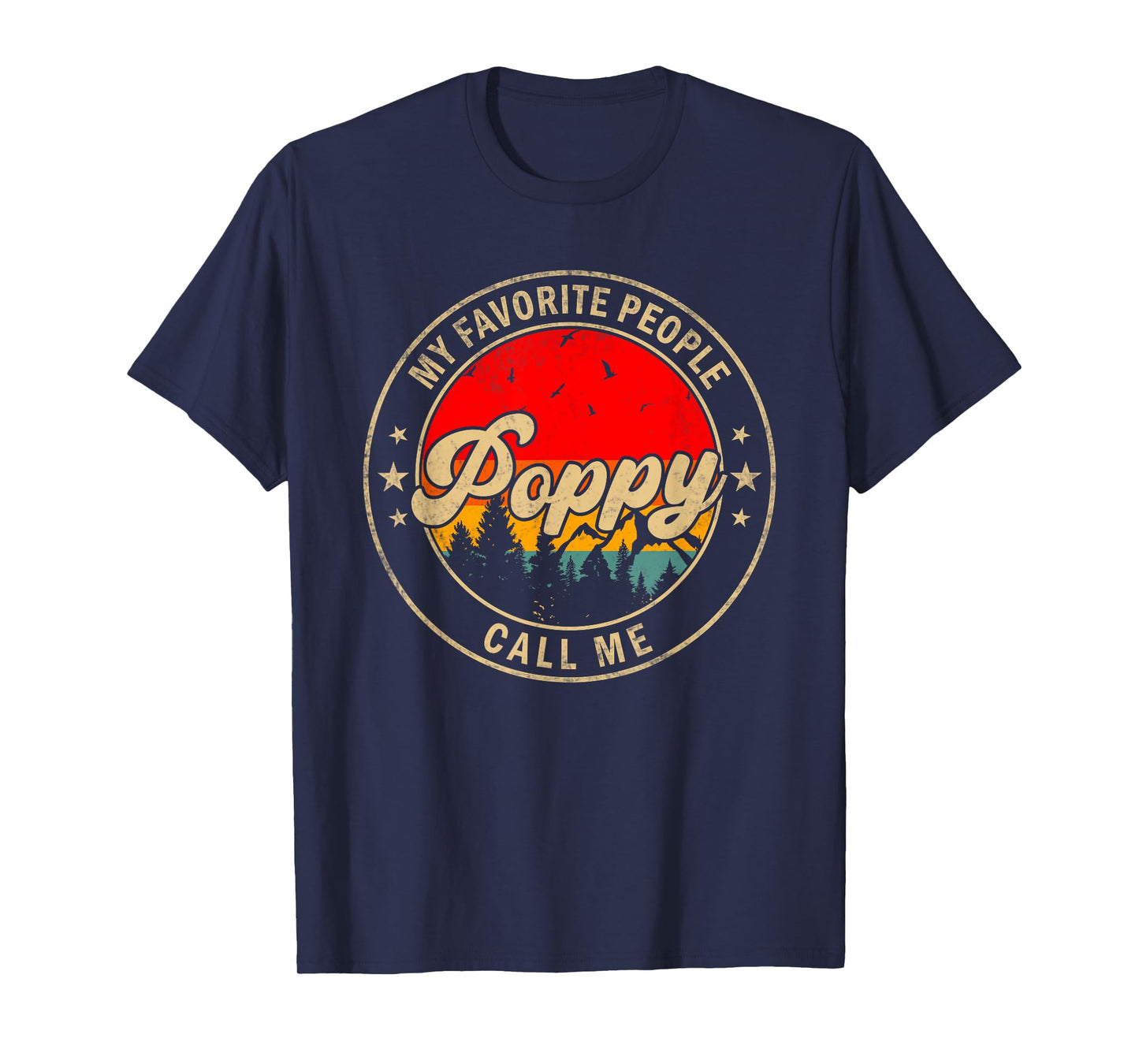 My Favorite People Call Me Poppy for Papa Grandpa T-Shirt