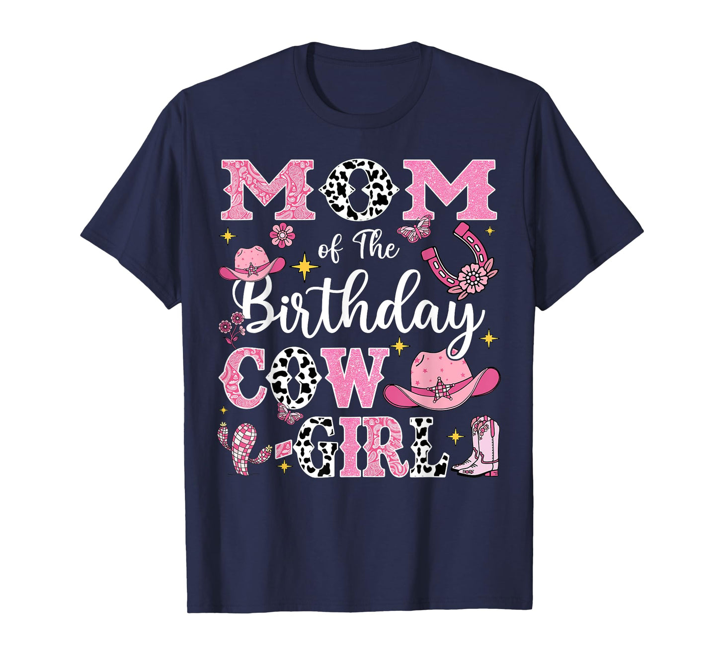Mom Of The Birthday Cow-Girl Rodeo Cow Girl Birthday T-Shirt