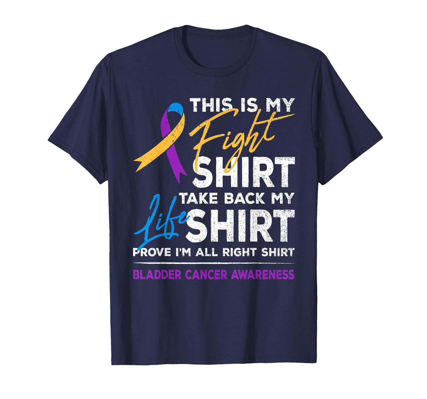 This Is My Fight Shirt Bladder Cancer Awareness Month Ribbon T-Shirt