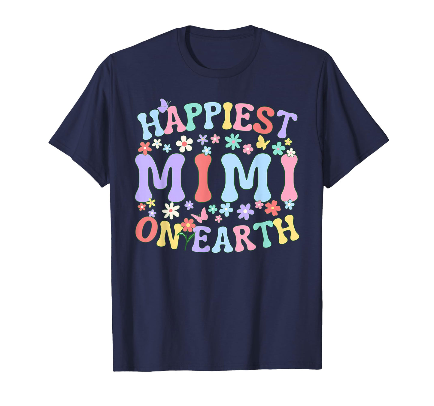 Happiest Mimi On Earth Family Trip Squad Groovy Grandma T-Shirt