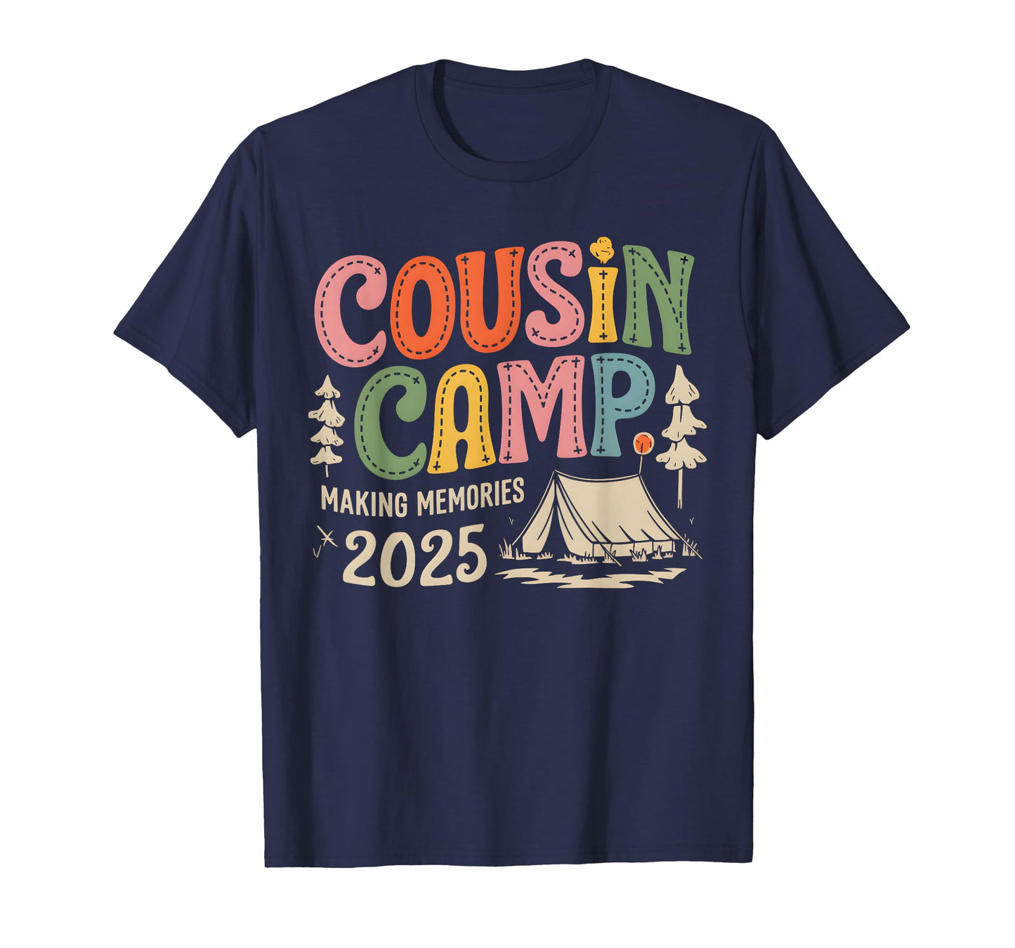 Cousin Camp Crew 2025 Making Memories Family Vacation T-Shirt