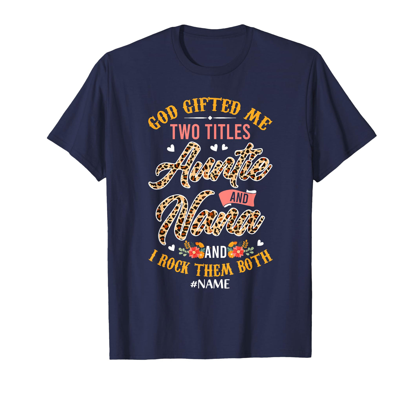 Proud Two Titles Auntie And Nana Mother's Day Leopard T-Shirt