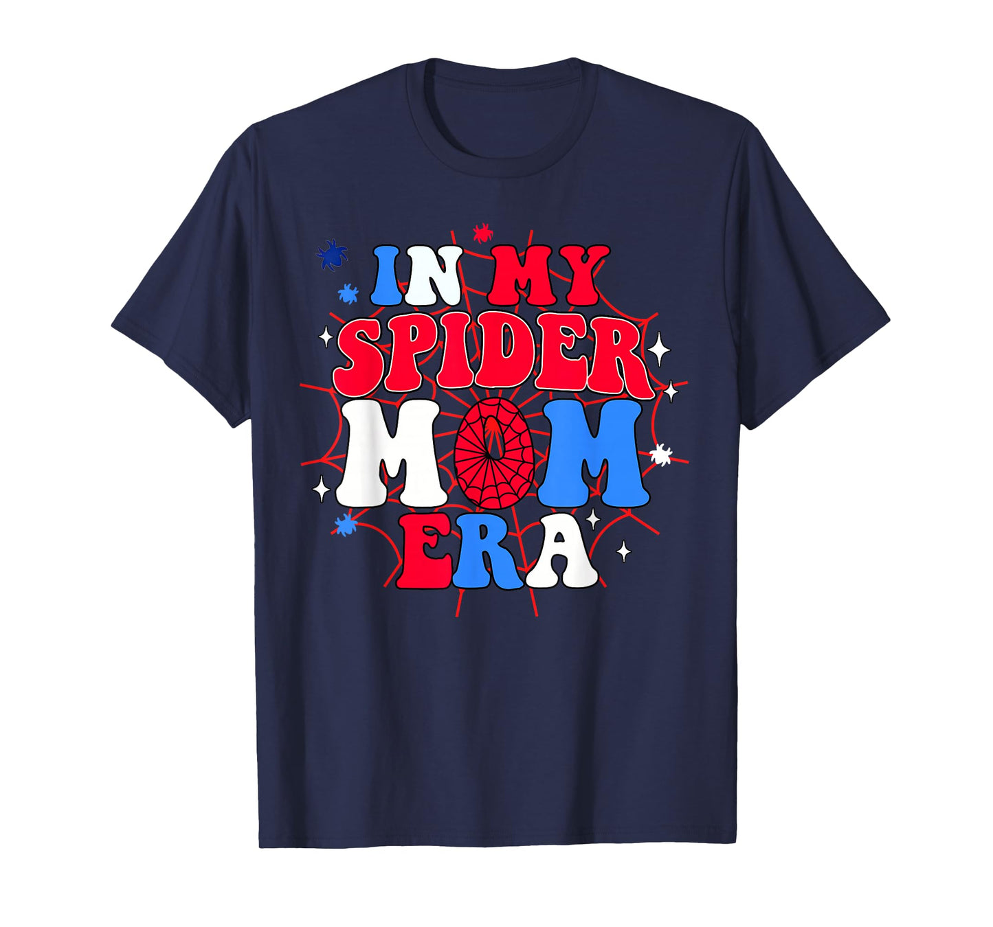 Matching Family In My Spider Mom Era Birthday Boy Mama Dad T-Shirt
