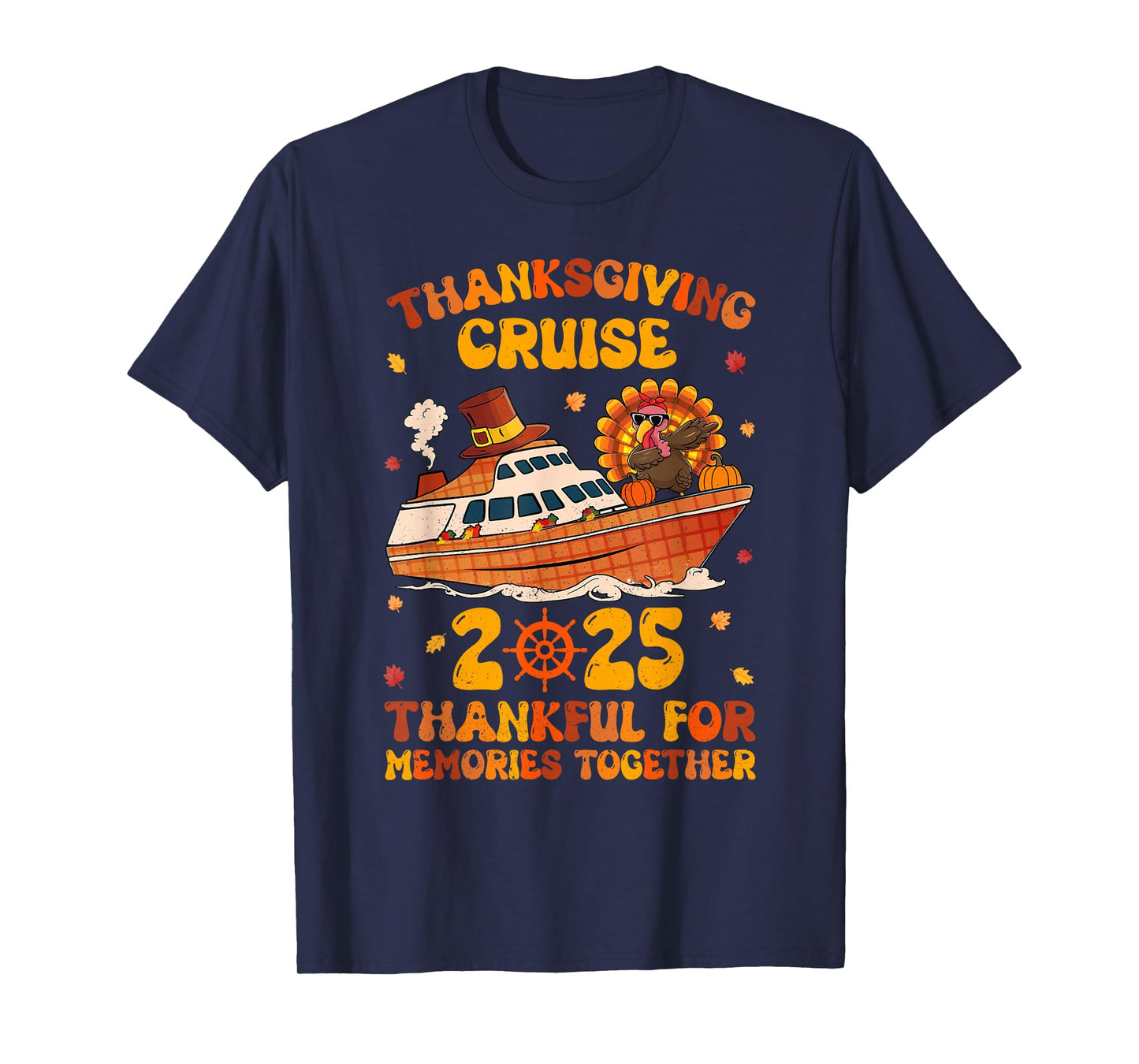 Thanksgiving Cruise 2025 Thankful For Memories Together T-Shirt