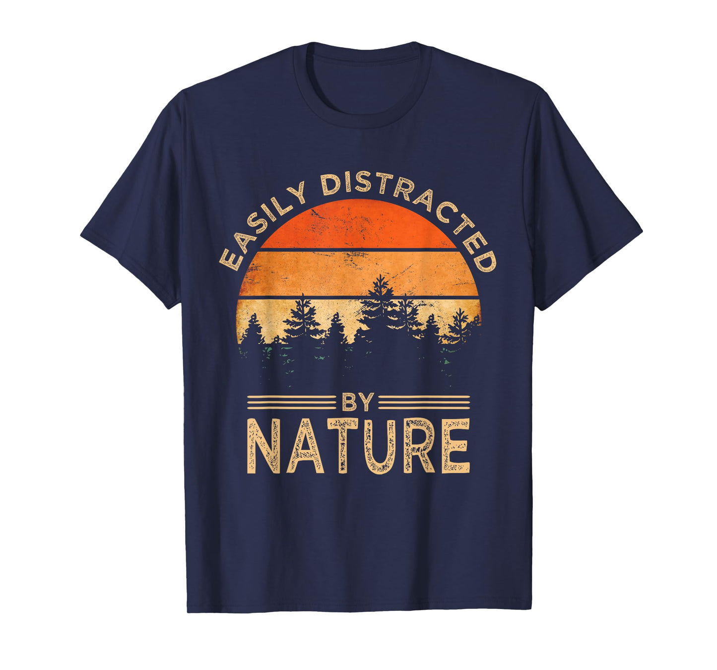 Easily Distracted By Nature Vintage Funny Nature T-Shirt