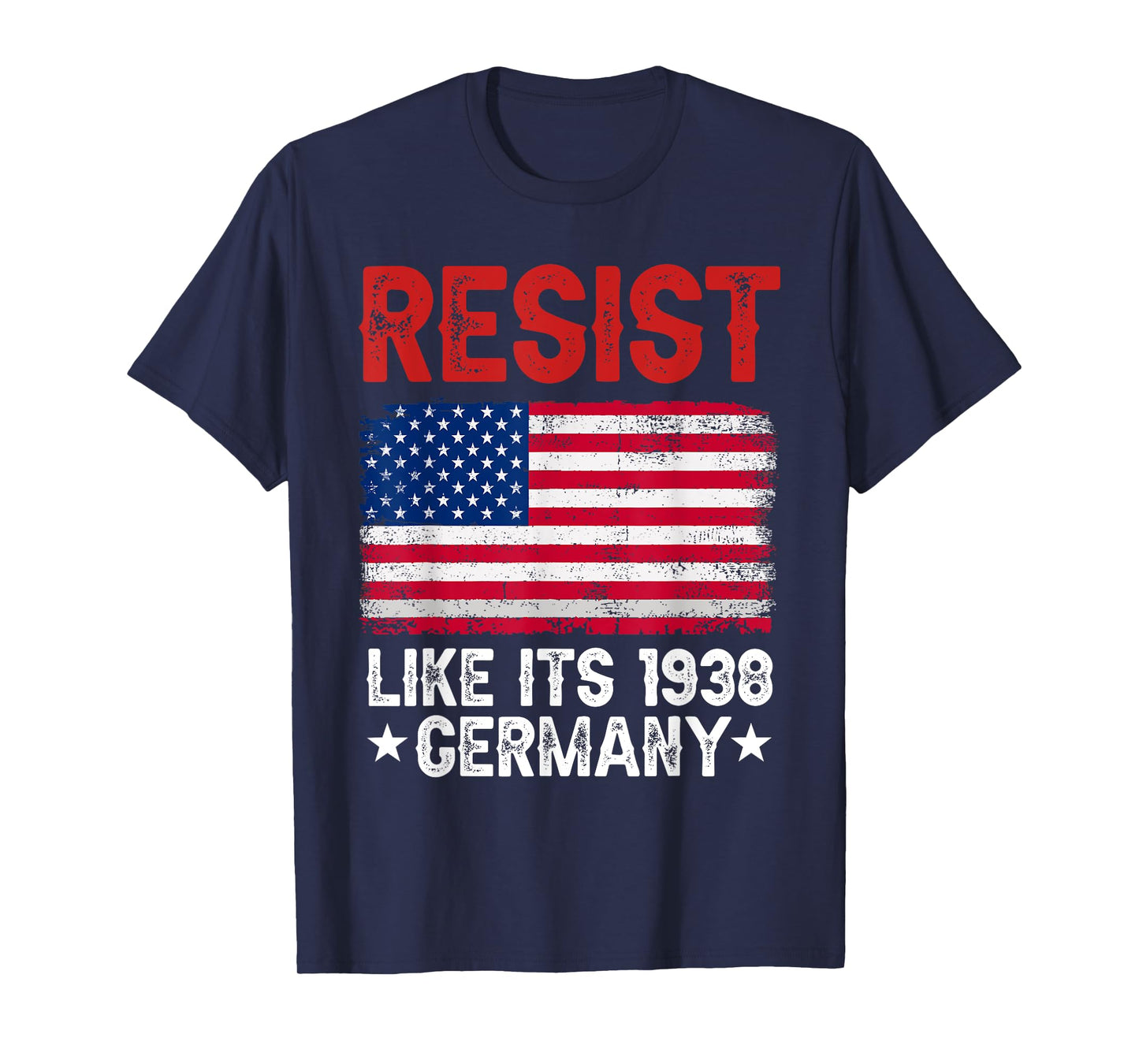 Resist Like It's 1938 Germany Historical Germany USA Flag T-Shirt