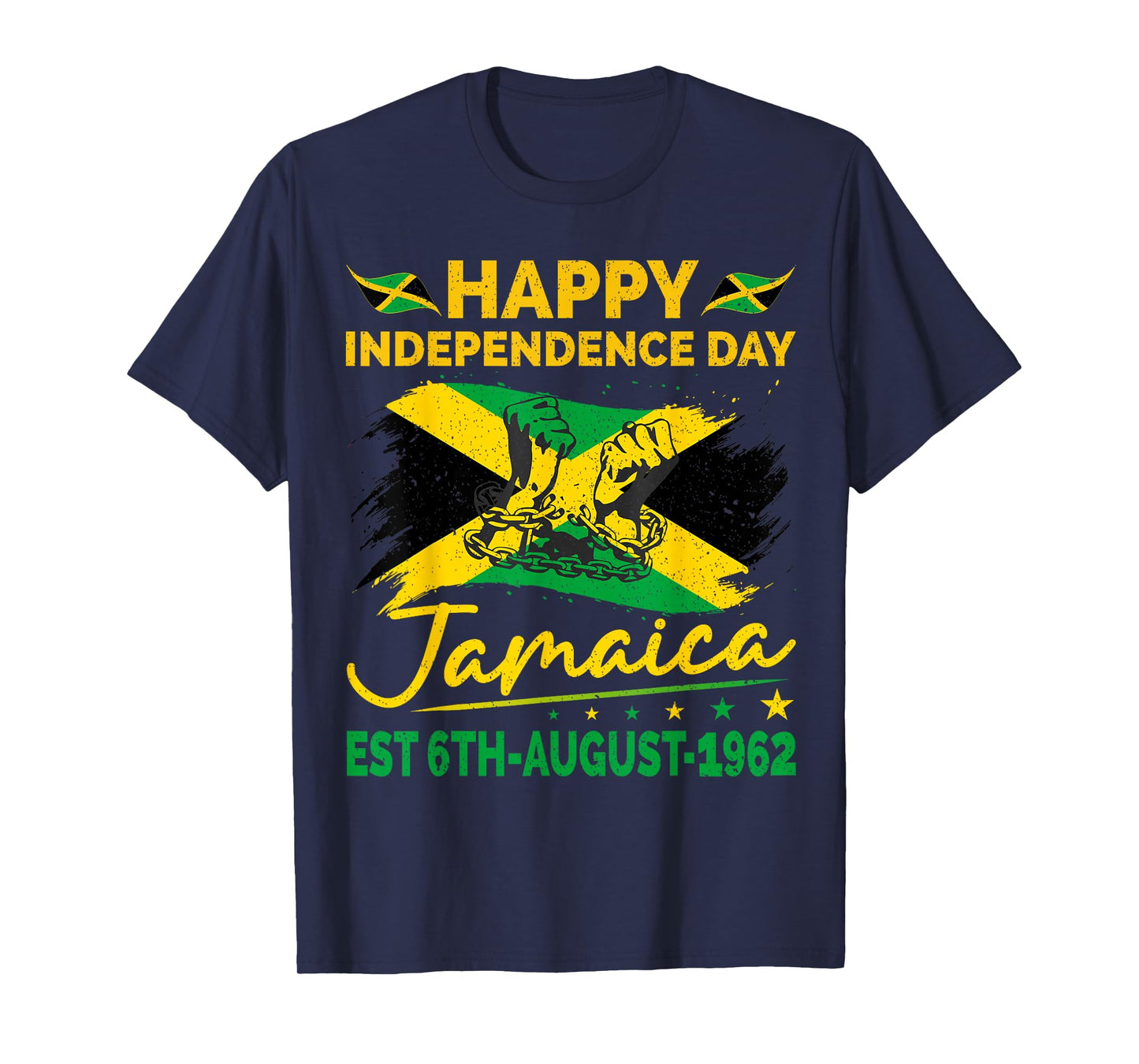 Happy Independence Day Jamaica 1962 Jamaican Men Women T-Shirt
