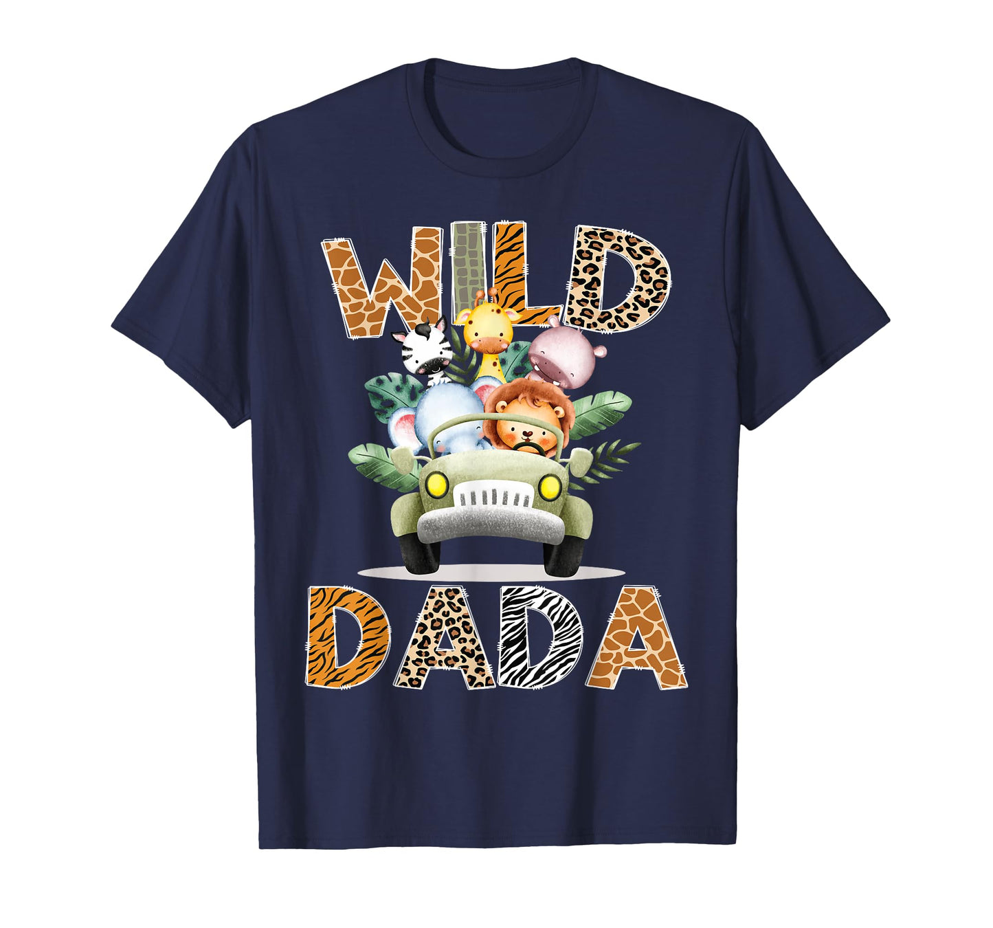 Wild Dada Safari Jungle Animals 1st Birthday Truck T-Shirt