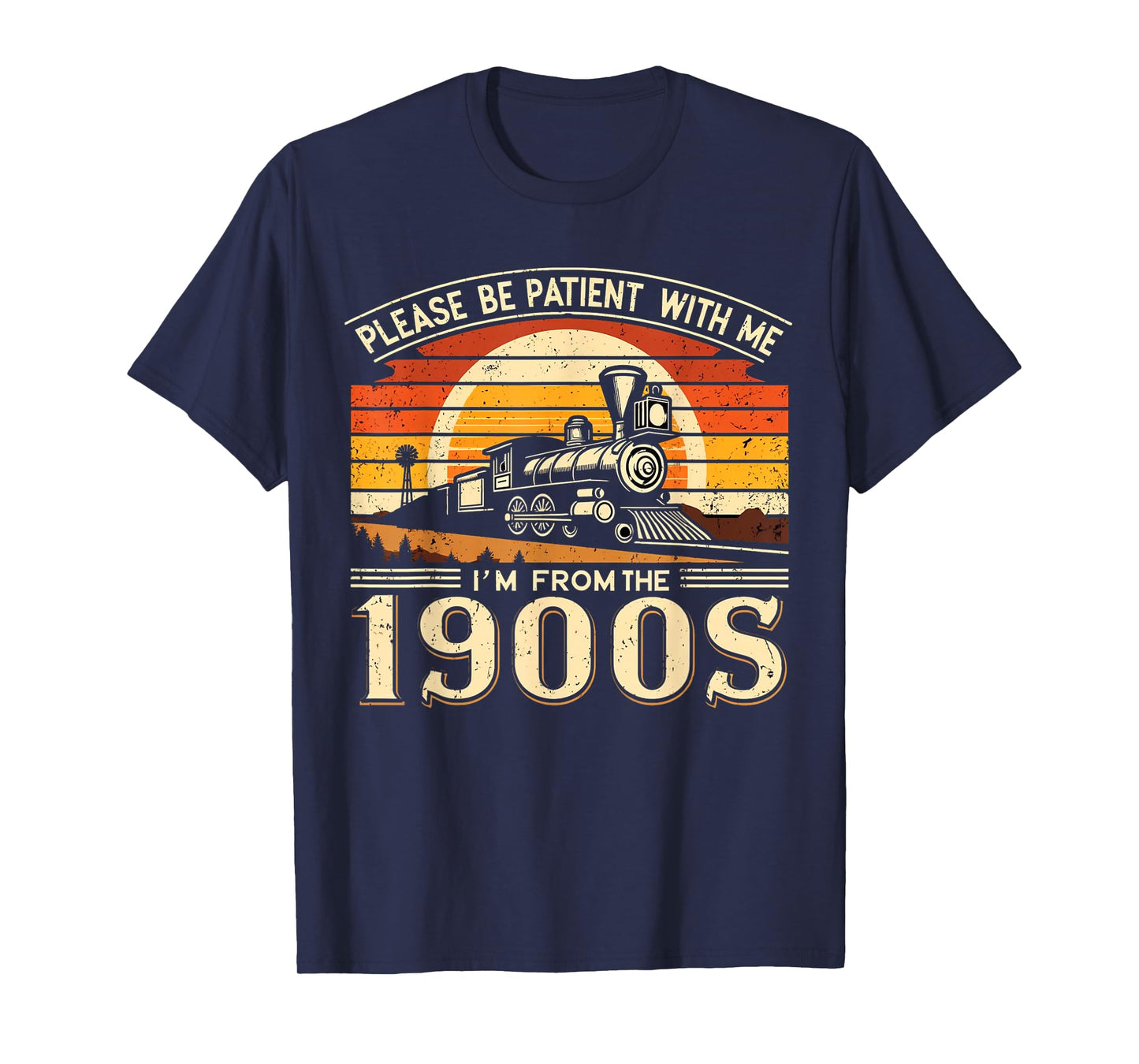 Please Be Patient With Me I'm From The 1900's,vintage design T-Shirt