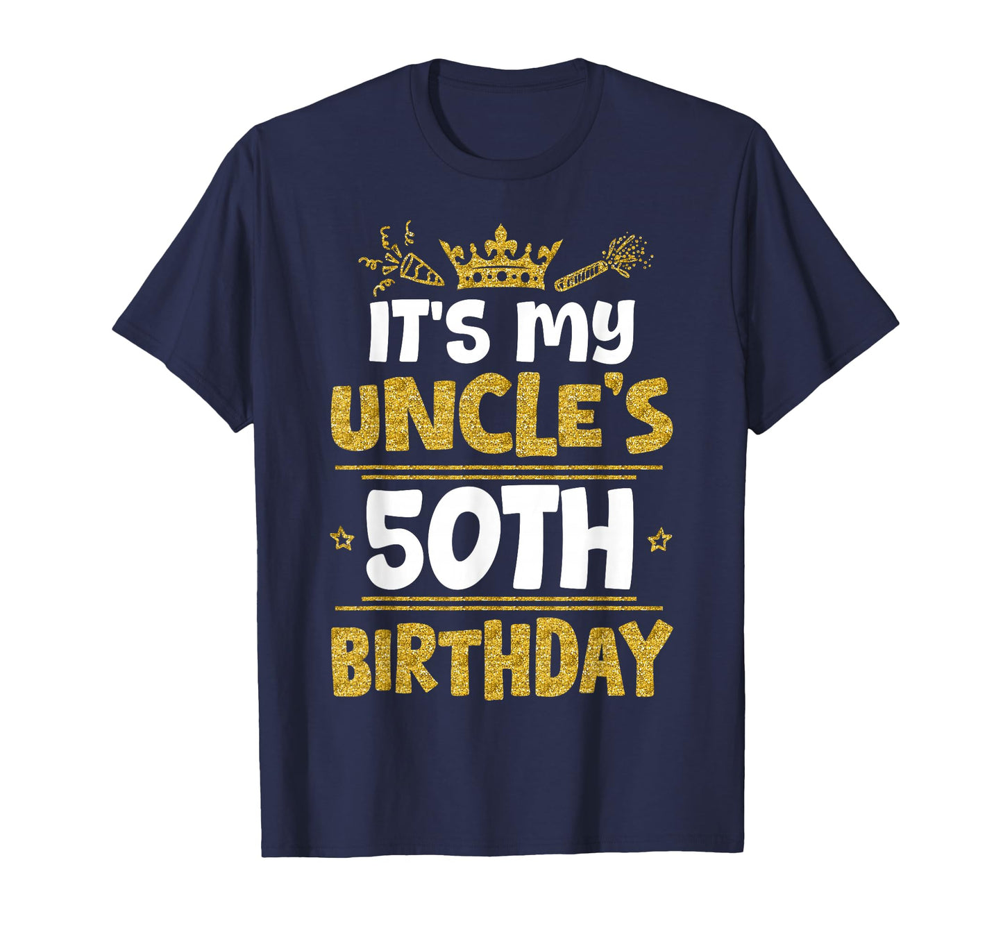 Happy It's My Uncle's 50th Birthday 1975 50 Years Old T-Shirt