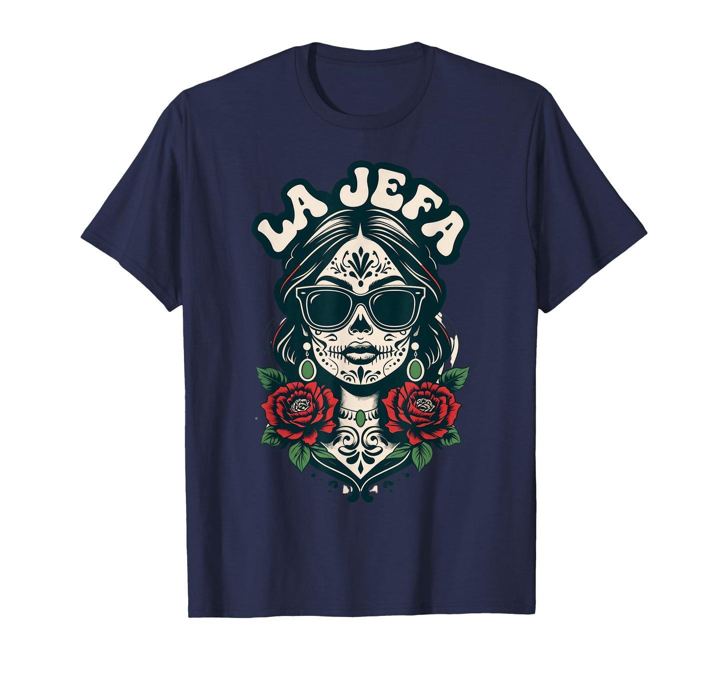 La Jefa sugar skull dia de los muertos T-Shirt