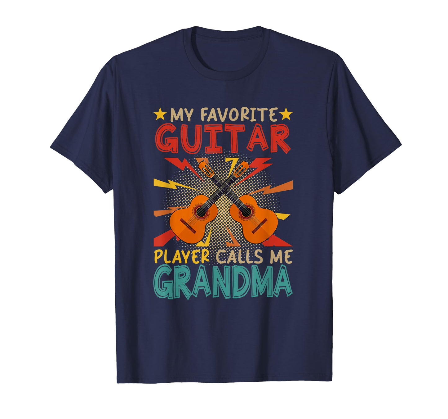 My Favorite Guitar Player Calls Me Grandma Mother's Day T-Shirt