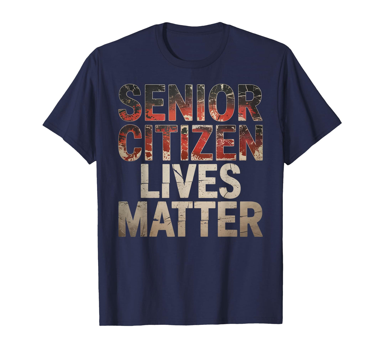 Senior Citizen Lives Matter Old Retired Senior Citizen T-Shirt