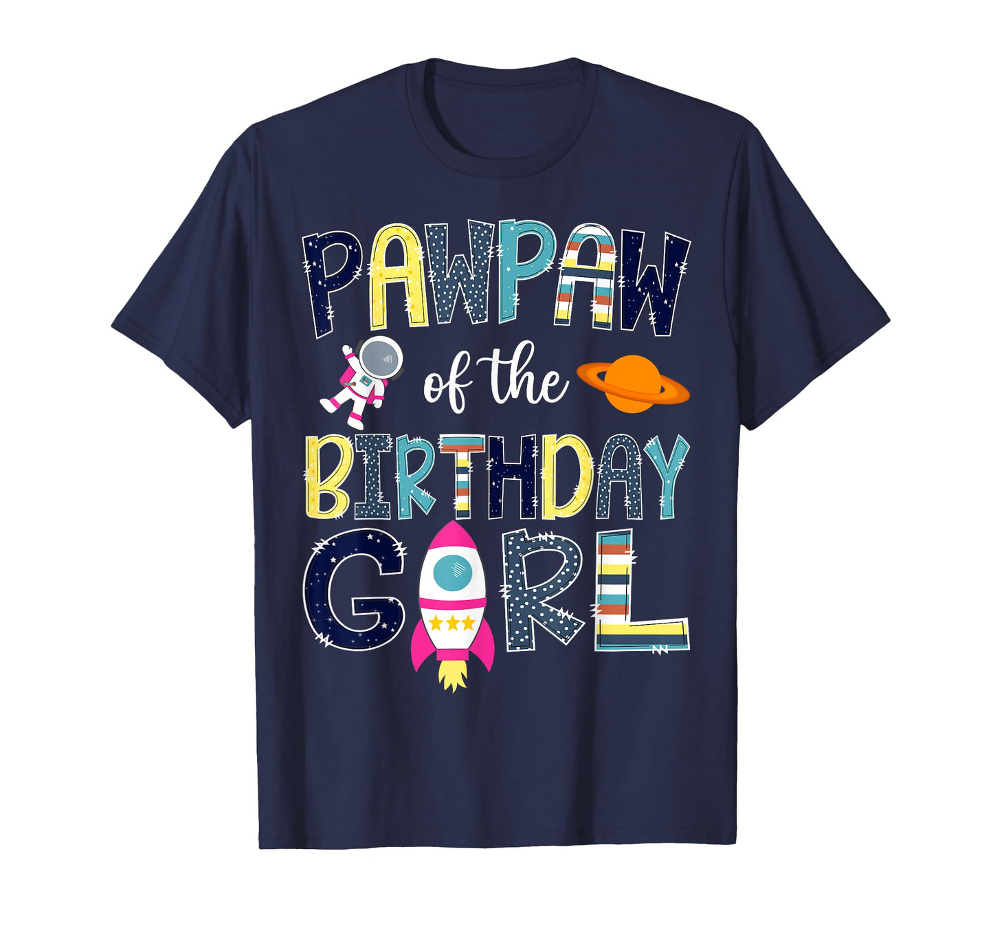 Pawpaw Of the Birthday Girl Space Astronaut Family Matching T-Shirt