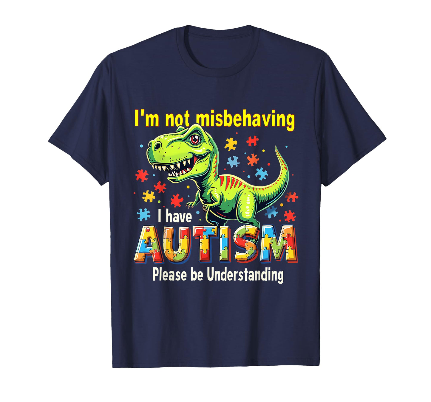 I Have Autism Cute Dinosaur Autism Awareness Month Design T-Shirt