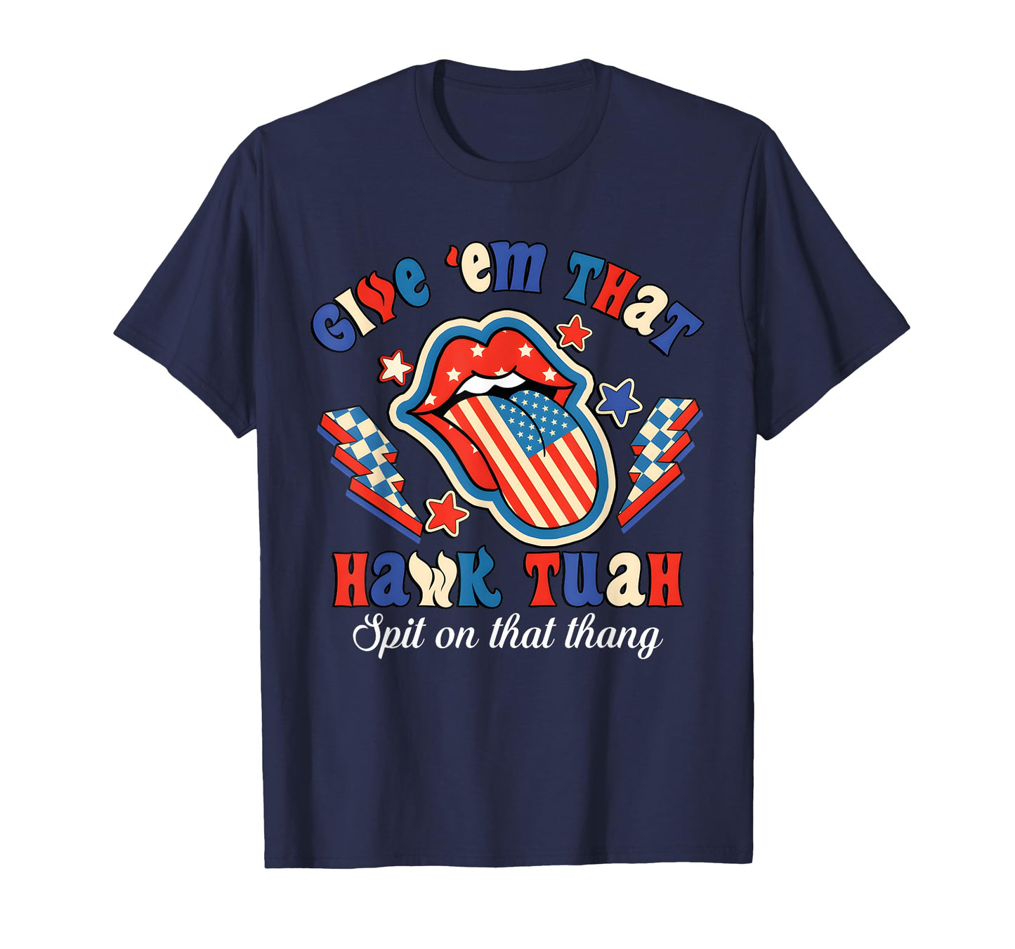 Give Them that Hawk Tush 24 Spit On That Thang T-Shirt