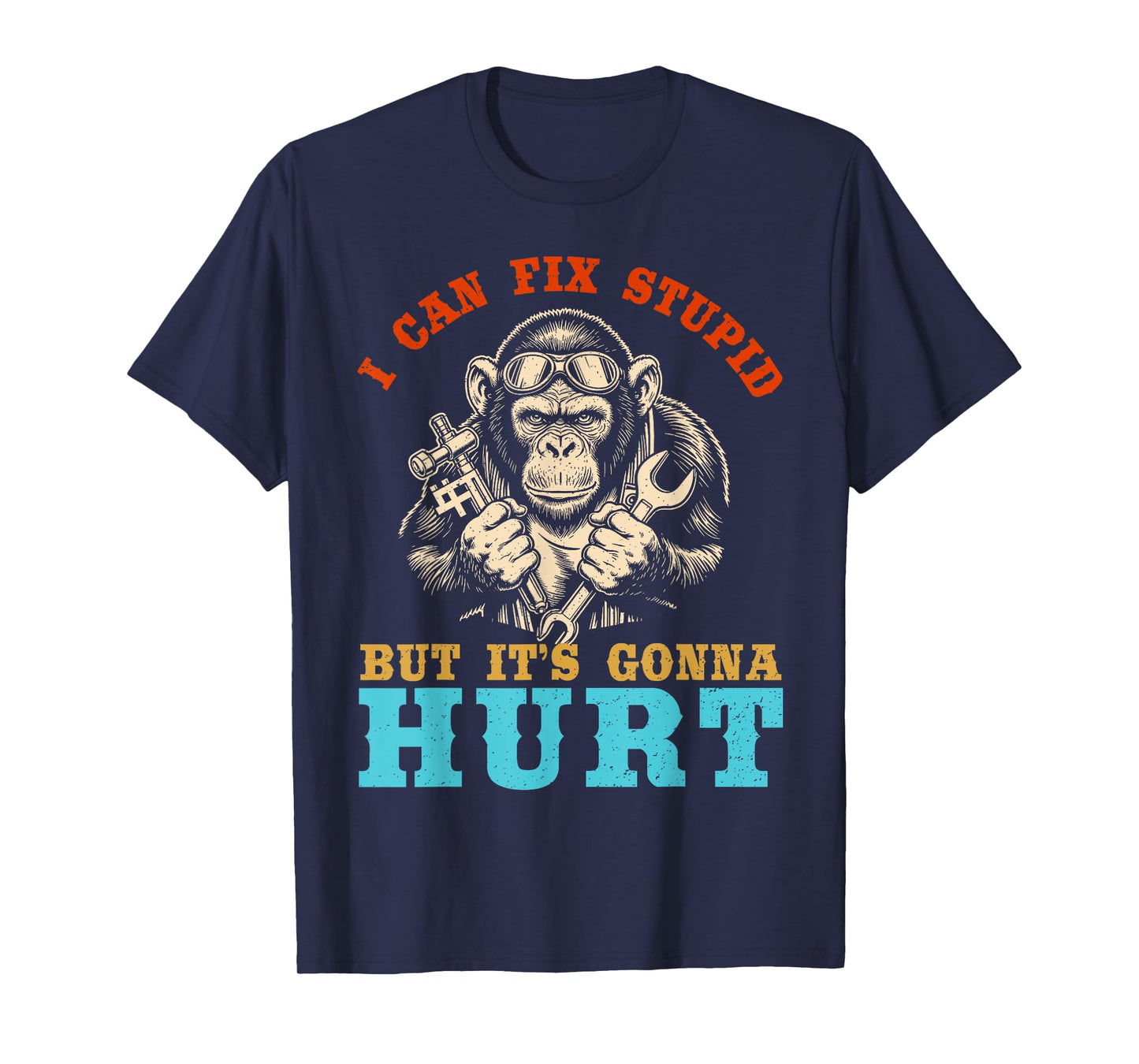 I Can Fix Stupid But It's Gonna Hurt Monkey Retro T-Shirt