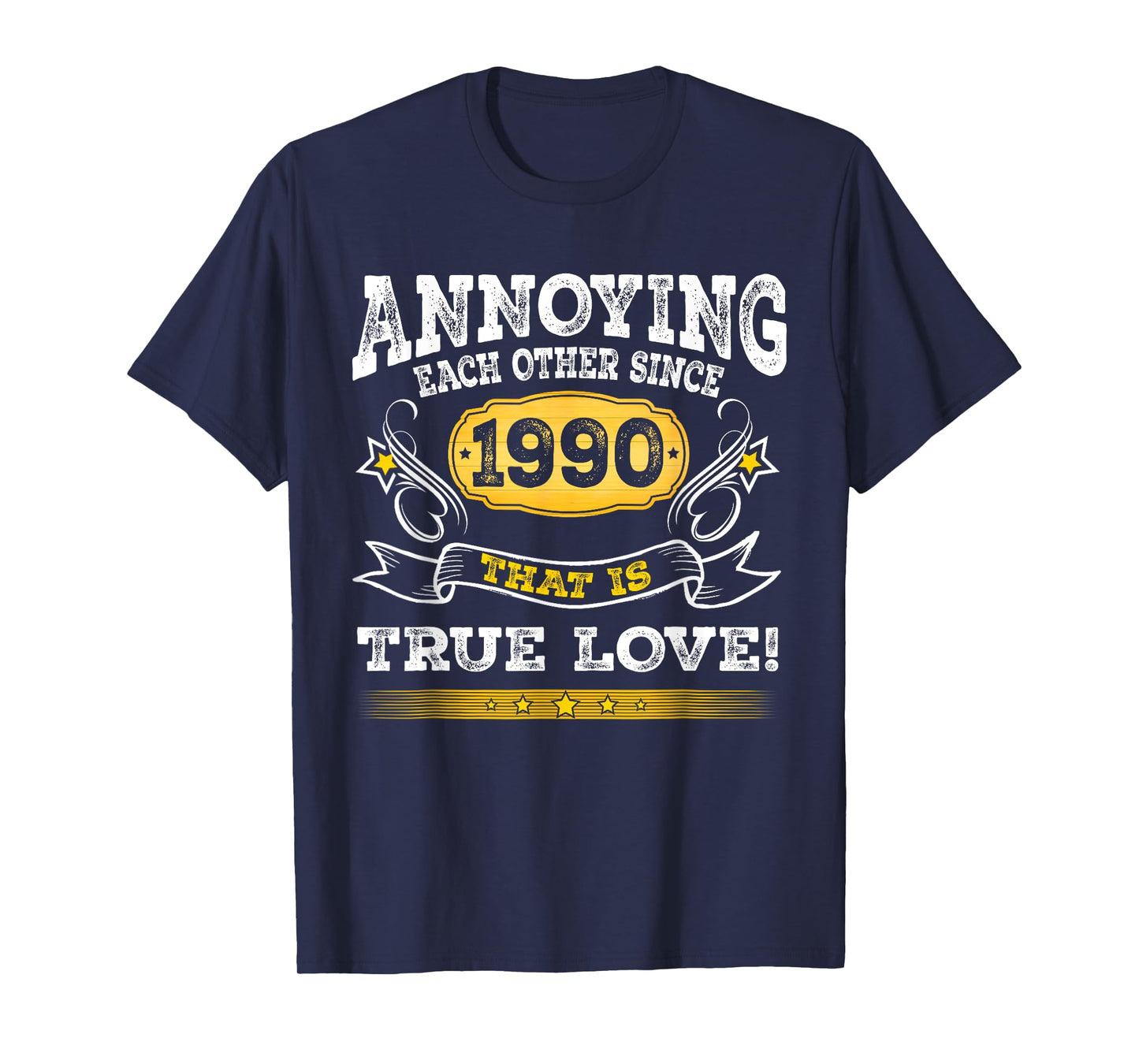 Annoying Each Other Since 1990 Wedding Anniversary Couples T-Shirt