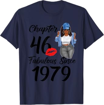Chapter 46 And Fabulous Since 1979 Black Women Birthday 46th T-Shirt