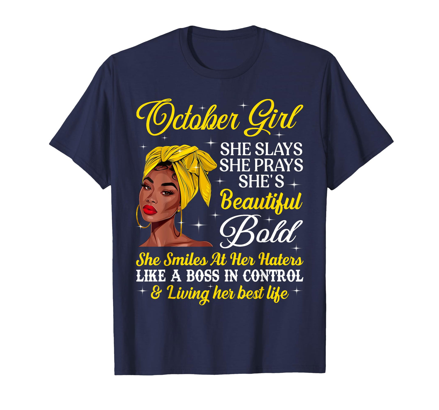 October Afro Girl Black Woman Slay Beautiful Birthday Queen T-Shirt