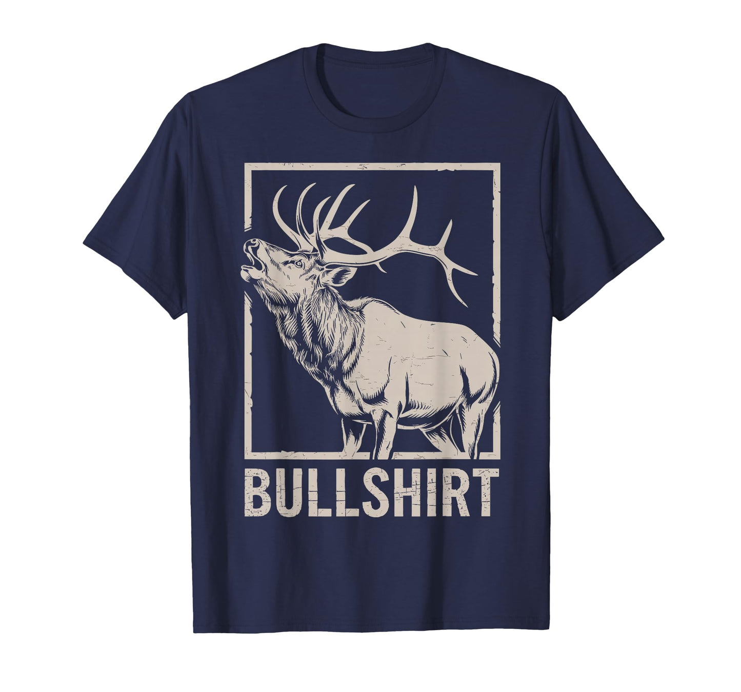 Bullshirt Funny Deer Hunting Humor Tee Elk Hunter Dad Joke T-Shirt