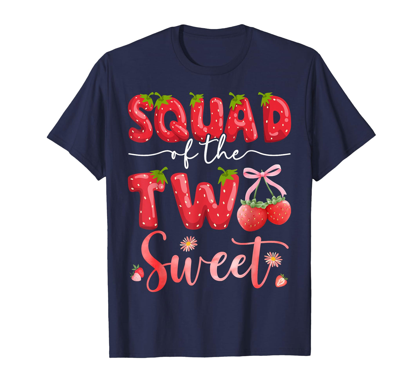 Squad Of The Two Sweet 2Nd Birthday Girl Strawberry T-Shirt